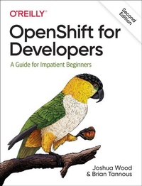 Abbildung von: OpenShift for Developers - O'Reilly