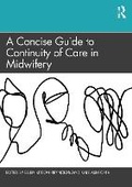 Cover: A Concise Guide to Continuity of Care in Midwifery - Routledge