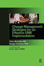 Cover: Change Management Strategies for an Effective EMR Implementation - Taylor & Francis