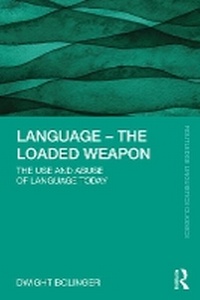Enlarge image Cover: Language, the Loaded Weapon - Routledge