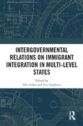Abbildung von: Intergovernmental Relations on Immigrant Integration in Multi-Level States - Routledge