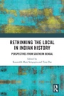 Cover: Rethinking the Local in Indian History - Routledge India
