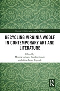 Cover: Recycling Virginia Woolf in Contemporary Art and Literature - Routledge