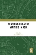 Cover: Teaching Creative Writing in Asia - Routledge
