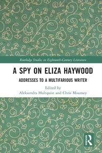 Abbildung von: A Spy on Eliza Haywood - Routledge
