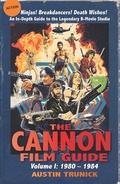 Cover: The Cannon Film Guide: Volume I, 1980-1984 - BEARMANOR MEDIA