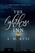 Cover: The Lighthouse Inn: Shattered Cove Series Book 4 - Our Peaceful Family