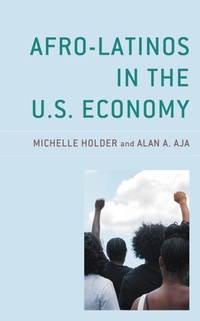 Abbildung von: Afro-Latinos in the U.S. Economy - Bloomsbury eBooks US