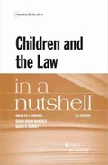 Cover: Children and the Law in a Nutshell - West Academic Press