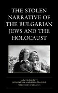 Cover: The Stolen Narrative of the Bulgarian Jews and the Holocaust - Lexington Books