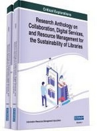 Abbildung von: Research Anthology on Collaboration, Digital Services, and Resource Management for the Sustainability of Libraries (2 Volumes) - Business Science Reference