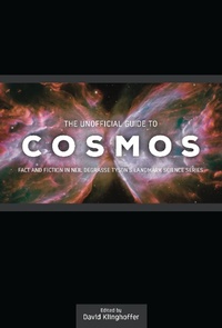 Enlarge image Cover: The Unofficial Guide to Cosmos - Discovery Institute Press
