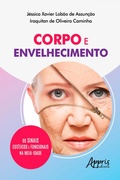 Bild: Corpo e Envelhecimento: os Sinais Estéticos e Funcionais na Meia-Idade - Editora Appris