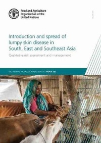 Abbildung von: Introduction and spread of lumpy skin disease in south, east and southeast Asia - Food & Agriculture Organization of the United Nations (FAO)
