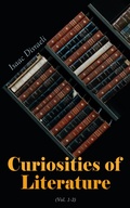 Cover: Curiosities of Literature (Vol. 1-3) - e-artnow