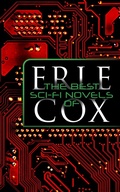 Cover: The Best Sci-Fi Novels of Erle Cox - e-artnow