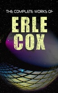 Cover: The Complete Works of Erle Cox - e-artnow