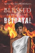 Cover: Blessed Beyond The Betrayal - Natachia Melvin