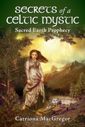 Cover: Secrets of a Celtic Mystic - Catriona MacGregor