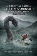 Cover: The Essential Guide to the Loch Ness Monster & Other Aquatic Cryptids - Crypto Excursions