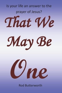 Enlarge image Cover: That We May Be One - Roderic Butterworth