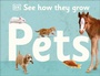 Cover: See How They Grow Pets - DK Children