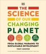 Cover: The Science of Our Changing Planet - Dorling Kindersley
