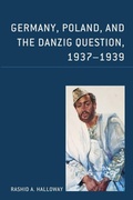 Cover: Germany, Poland, and the Danzig Question, 1937-1939 - Hamilton Books