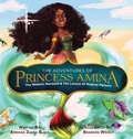 Cover: The Adventures of Princess Amina The Melanin Mermaid and The Lesson of Magical Melanin - Fashion Meets Faith LLC