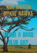 Cover: Under a Hard Blue Sky - Pixel Dragon Press
