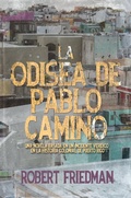 Cover: La odisea de Pablo Camino (LIBRO 1 DE LA TRILOGIA DE PUERTO RICO) - LIBRO 1 DE LA TRILOGIA DE PUERTO RICO