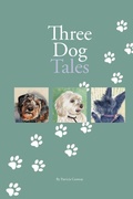 Cover: Three Dog Tales - IngramSpark