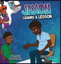 Enlarge image Cover: Jaxon Learns A Lesson - IngramSpark