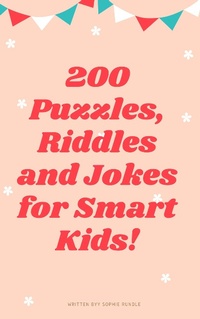 Enlarge image Cover: 200 Riddles Puzzles and Jokes for Smart Kids - Blue Bonnet Publishing