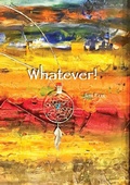 Cover: Whatever! (It's Okay Now, #2) - It's Okay Now