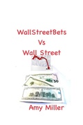 Cover: WallStreetBets vs Wall Street - Tiffany Hughes
