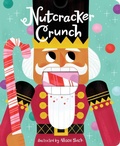 Cover: Nutcracker Crunch - Little Bee Books Inc.