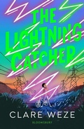Cover: The Lightning Catcher - Bloomsbury Childrens Books