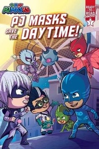Enlarge image Cover: Pj Masks Save the Daytime! - Simon Spotlight