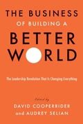 Cover: The Business of Building a Better World - Berrett-Koehler Publishers