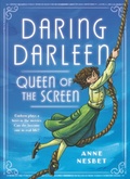 Cover: Daring Darleen, Queen of the Screen - Candlewick Press,U.S.