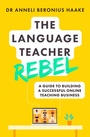 Cover: The Language Teacher Rebel - Teach Yourself