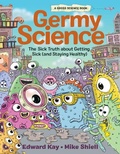 Cover: Germy Science - Kids Can Press
