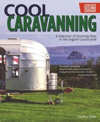 Abbildung von: Cool Caravanning, Updated Second Edition - IMM Lifestyle Books