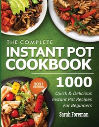 Abbildung von: The Complete Instant Pot Cookbook - Empire Publishers
