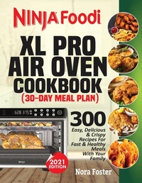 Abbildung von: Ninja Foodi XL Pro Air Oven Cookbook - Empire Publishers
