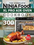 Cover: The Complete Ninja Foodi XL Pro Air Oven Cookbook - Empire Publishers