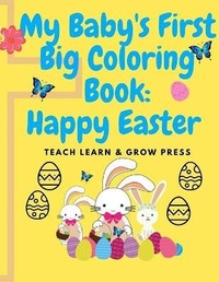 Enlarge image Cover: My Baby's First Big Coloring Book - Premedia Elaunch LLC