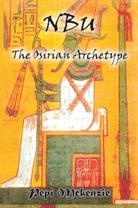 Enlarge image Cover: The Osirian Archtype - Cadmus Publishing