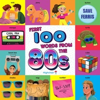 Enlarge image Cover: First 100 Words From the 80s - Insight Kids